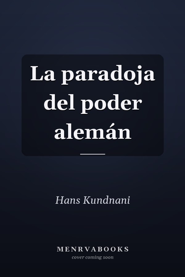 La paradoja del poder alemán