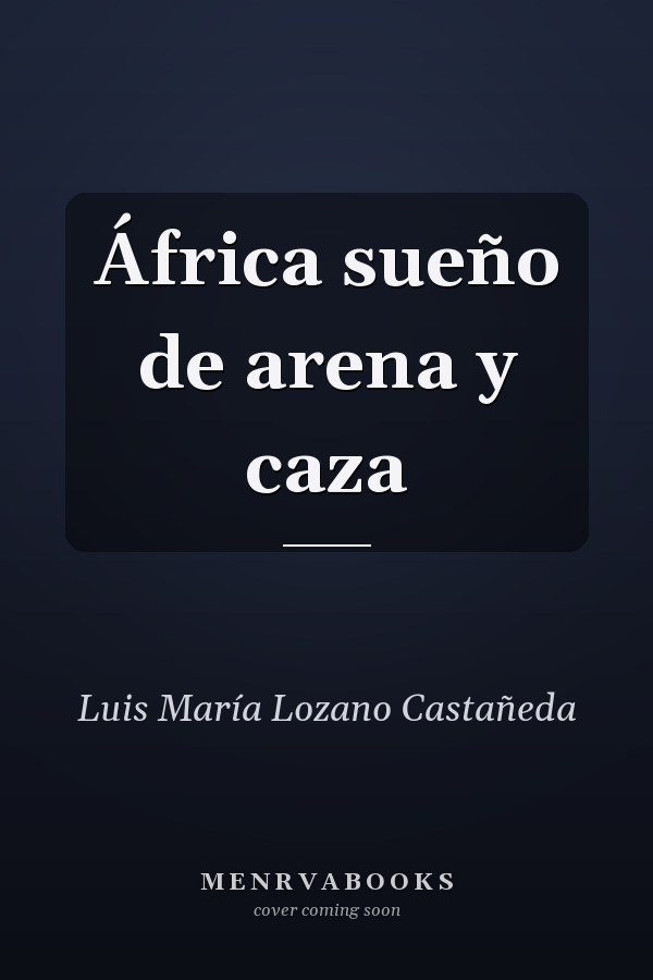África sueño de arena y caza