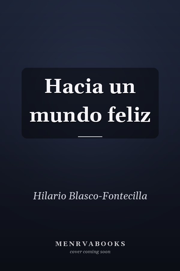 Hacia un mundo feliz
