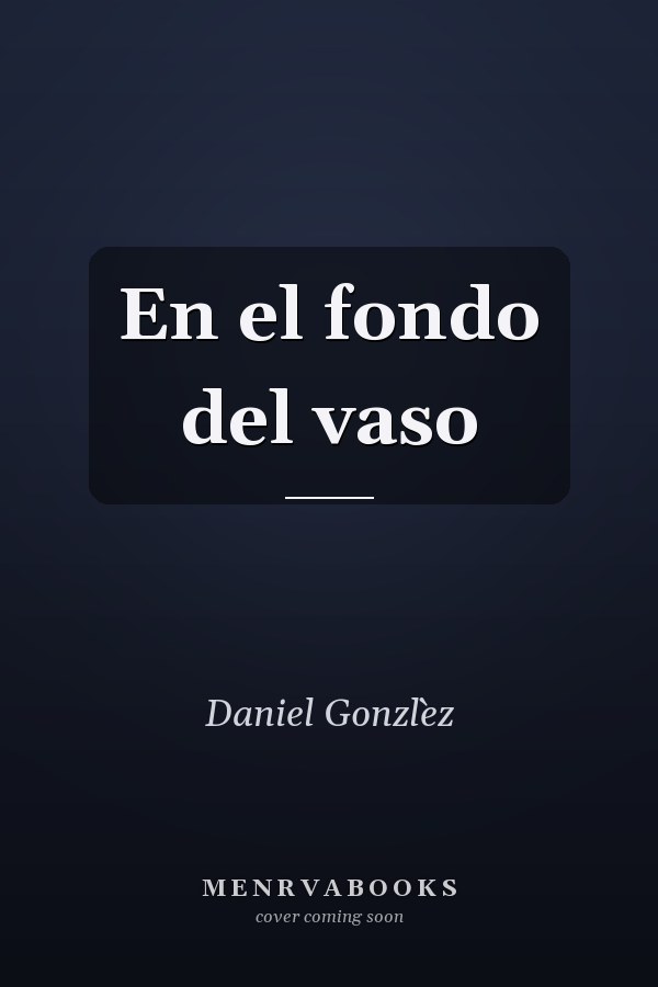 En el fondo del vaso