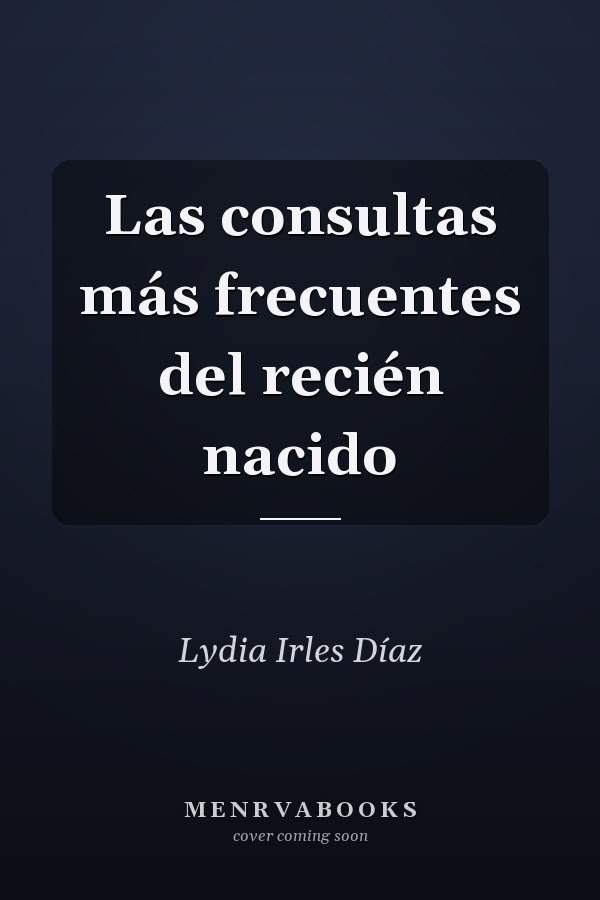 Las consultas más frecuentes del recién nacido