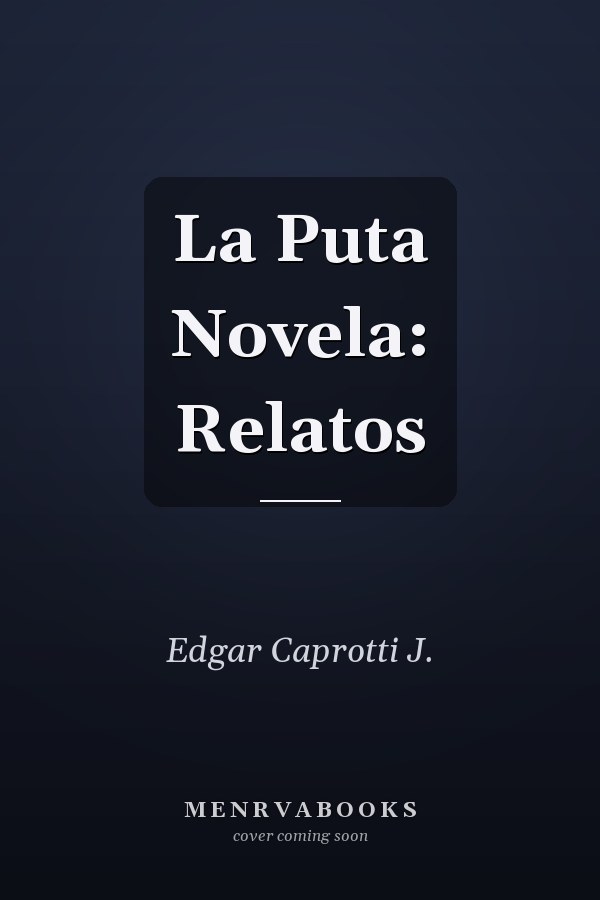 La Puta Novela: Relatos