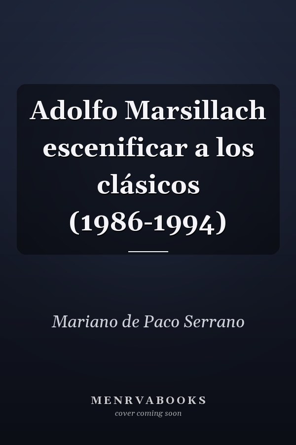 Adolfo Marsillach escenificar a los clásicos (1986-1994)