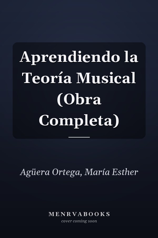 Aprendiendo la Teoría Musical (Obra Completa)