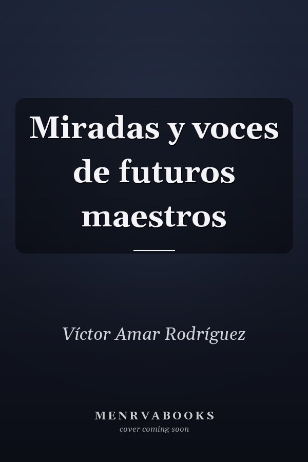 Miradas y voces de futuros maestros
