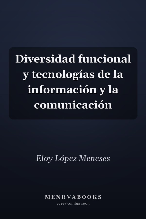 Diversidad funcional y tecnologías de la información y la comunicación