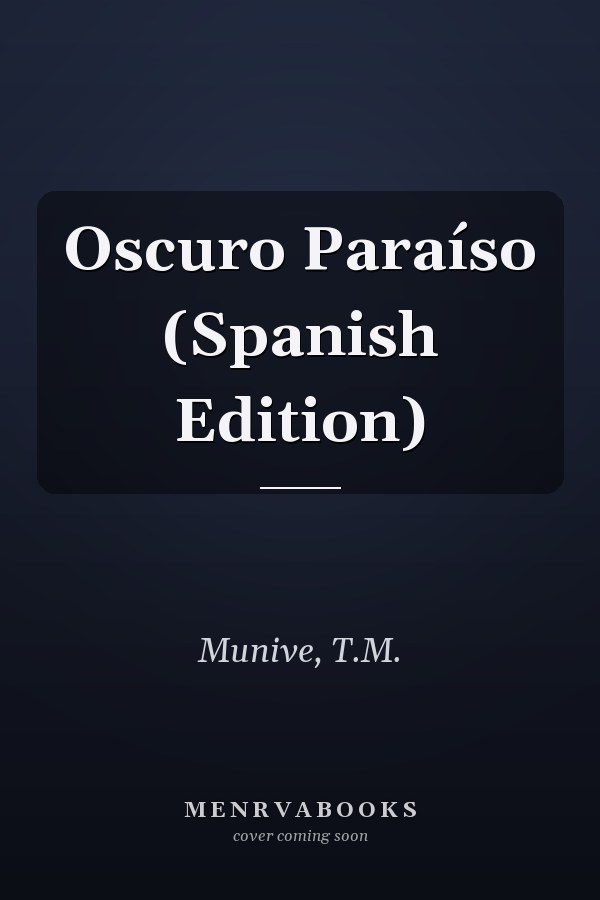 Oscuro Paraíso (Spanish Edition)