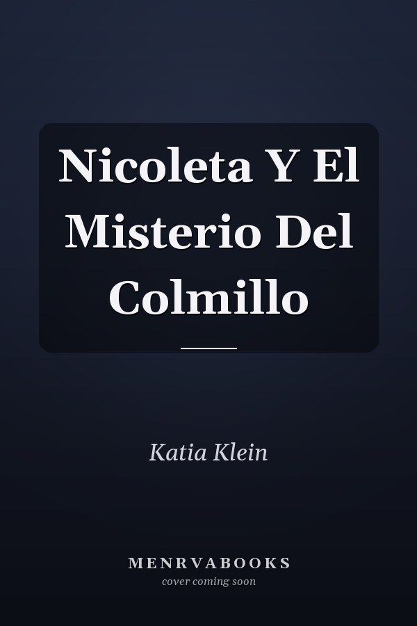 Nicoleta Y El Misterio Del Colmillo