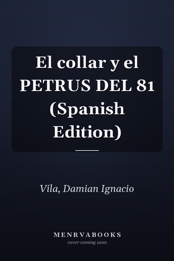 El collar y el PETRUS DEL 81 (Spanish Edition)