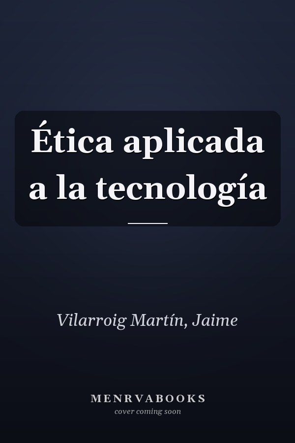 Ética aplicada a la tecnología