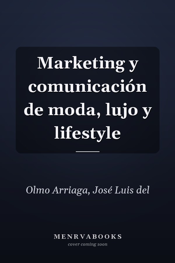 Marketing y comunicación de moda, lujo y lifestyle