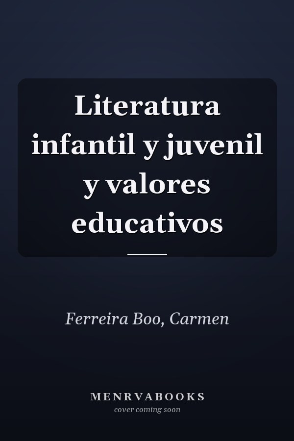 Literatura infantil y juvenil y valores educativos