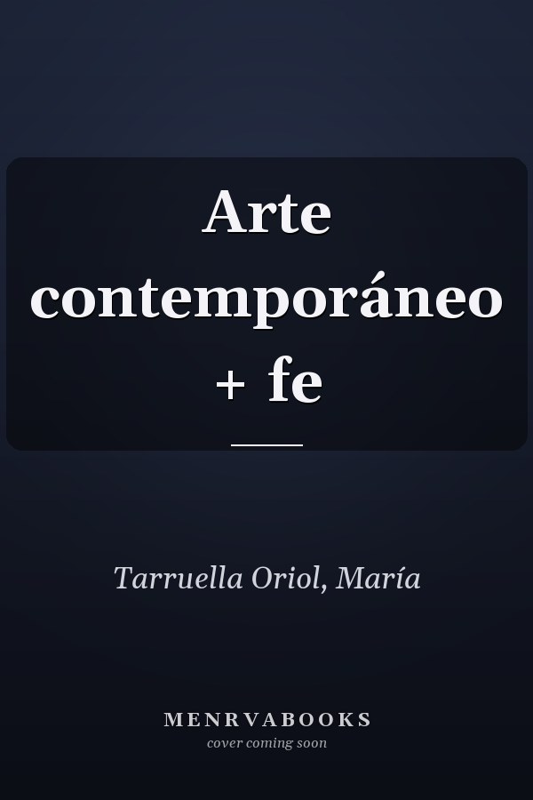 Arte contemporáneo + fe