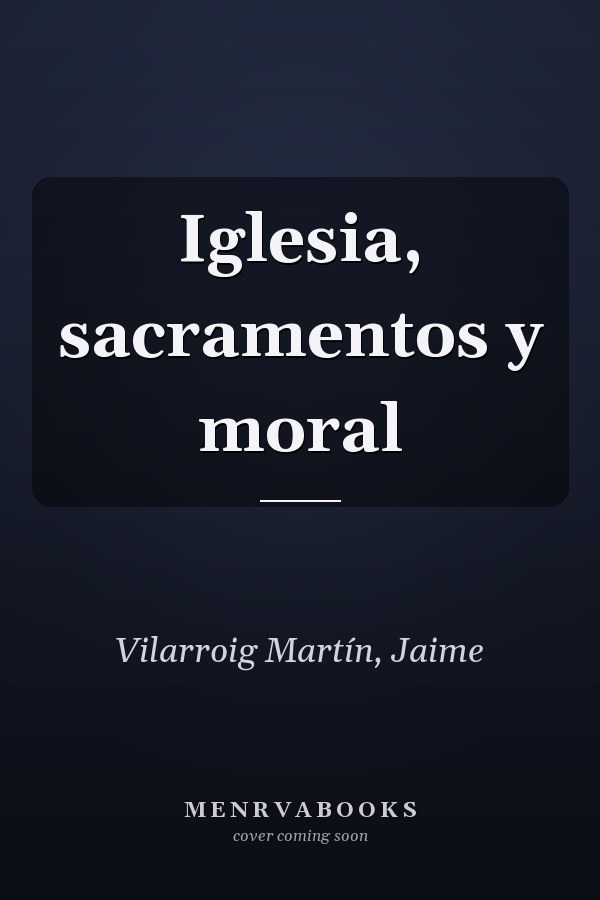 Iglesia, sacramentos y moral