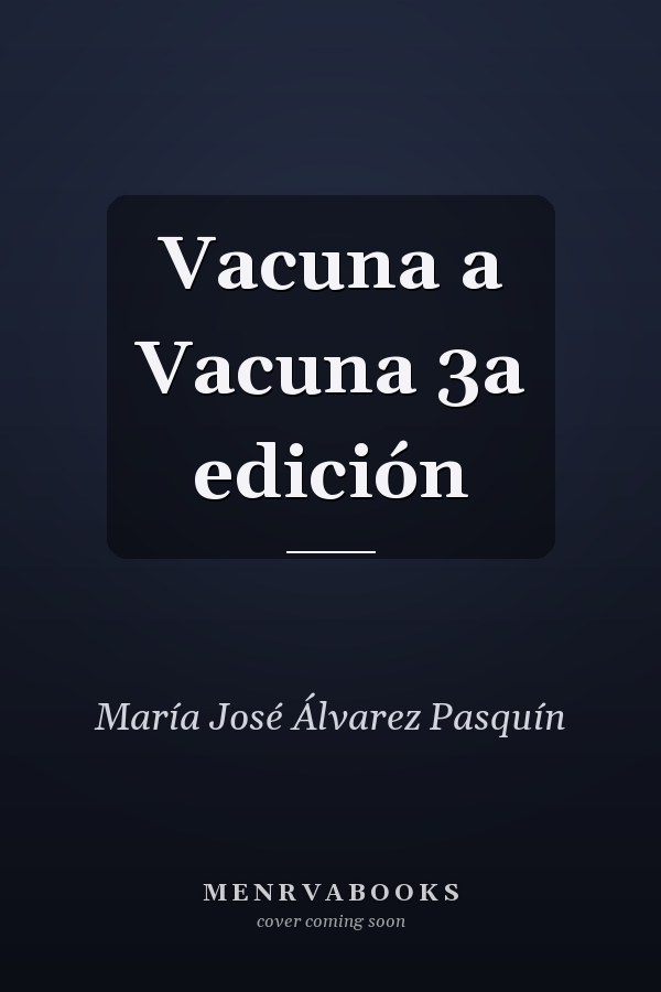 Vacuna a Vacuna 3a edición
