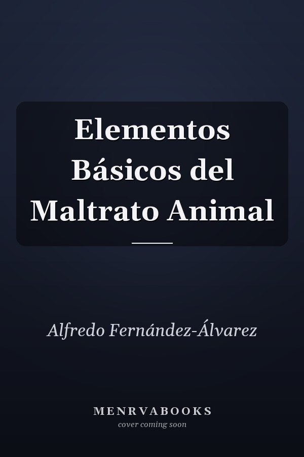 Elementos Básicos del Maltrato Animal