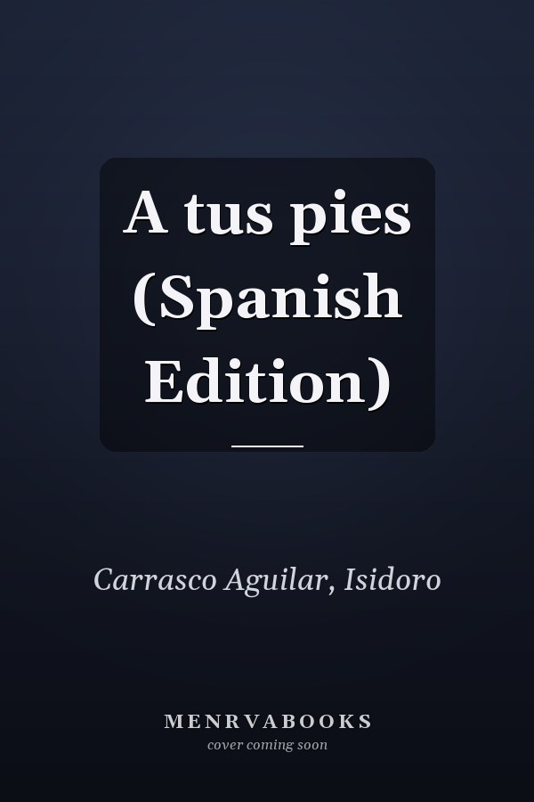 A tus pies (Spanish Edition)