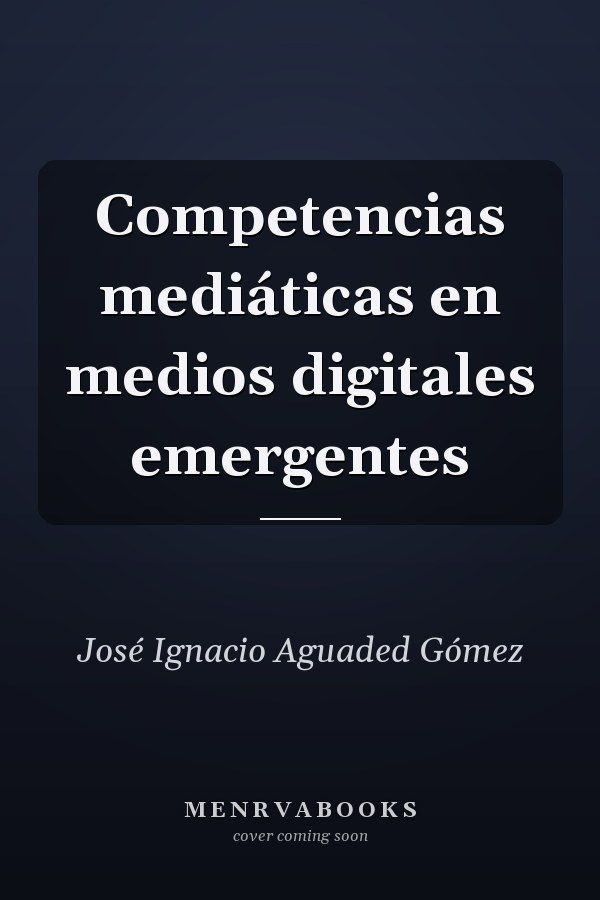 Competencias mediáticas en medios digitales emergentes