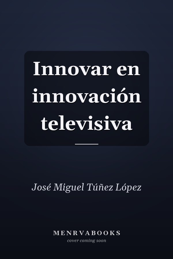 Innovar en innovación televisiva