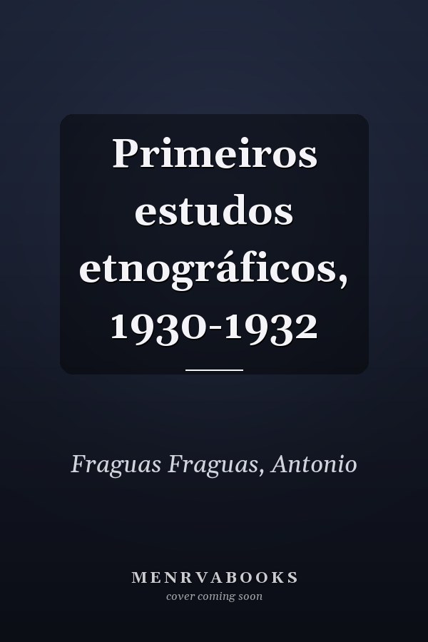 Primeiros estudos etnográficos, 1930-1932