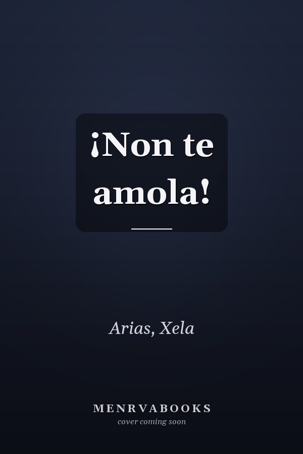 ¡Non te amola!
