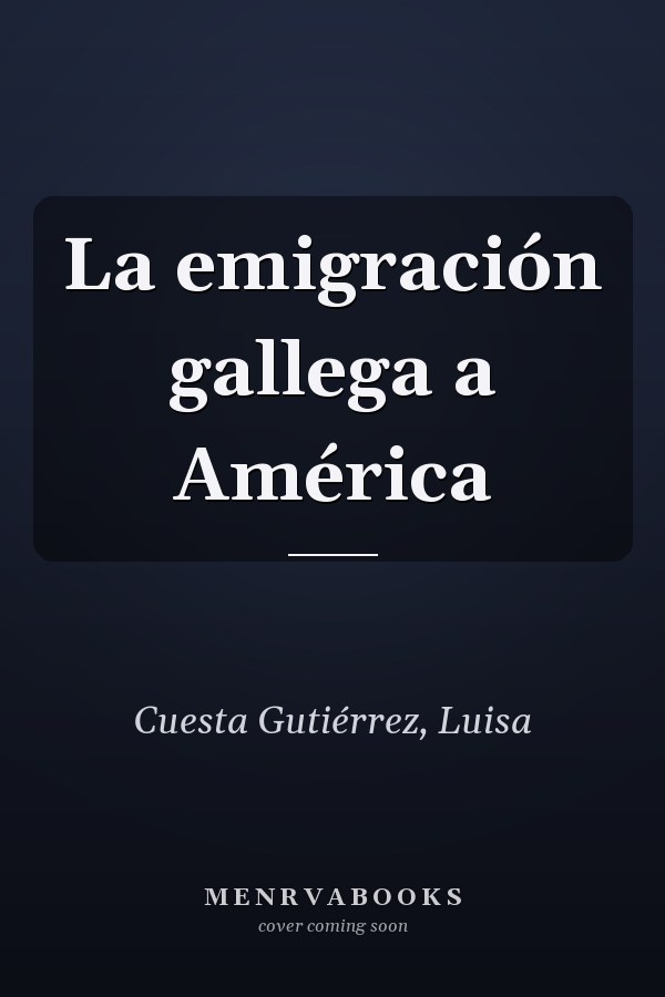 La emigración gallega a América
