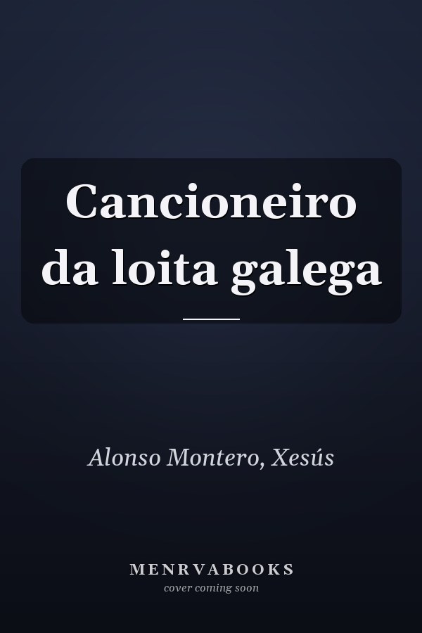 Cancioneiro da loita galega