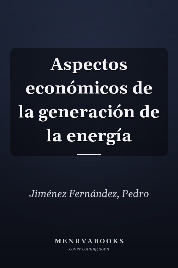 Aspectos económicos de la generación de la energía