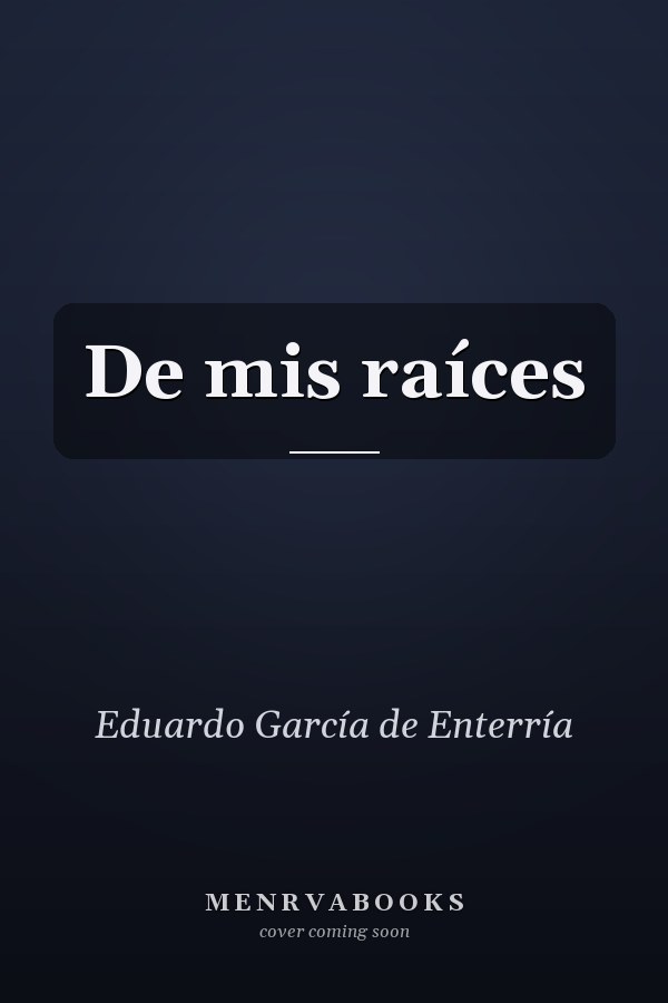 De mis raíces