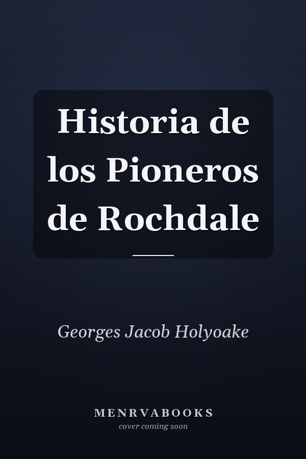 Historia de los Pioneros de Rochdale