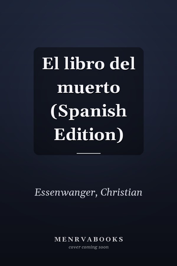 El libro del muerto (Spanish Edition)