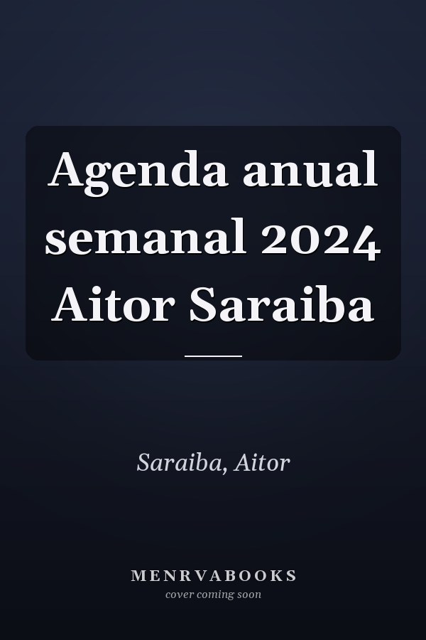 Agenda anual semanal 2024 Aitor Saraiba