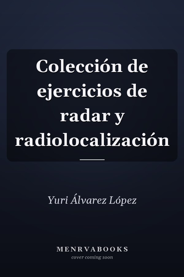 Colección de ejercicios de radar y radiolocalización