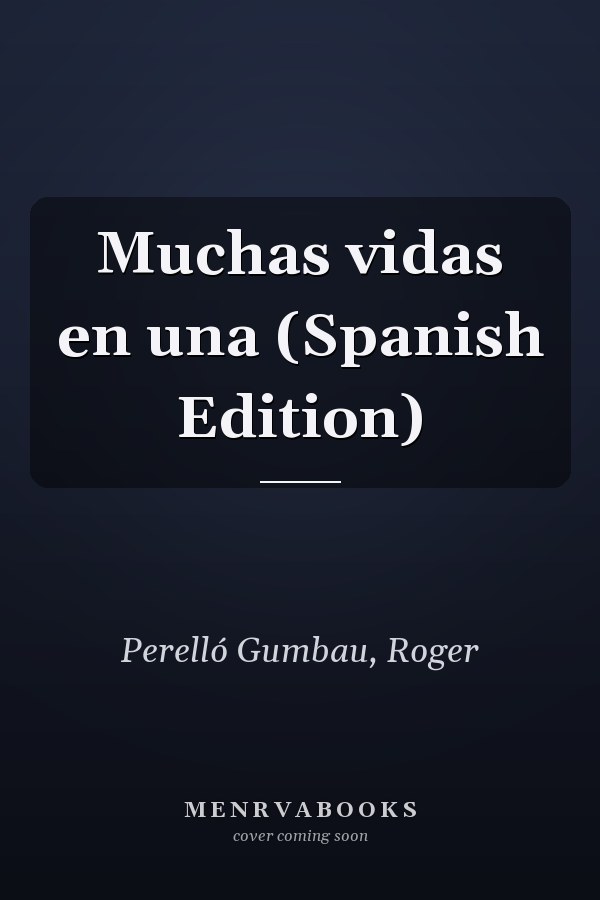 Muchas vidas en una (Spanish Edition)
