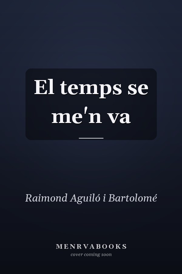 El temps se me'n va