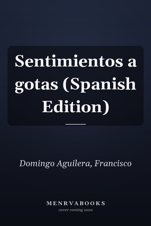 Sentimientos a gotas (Spanish Edition)