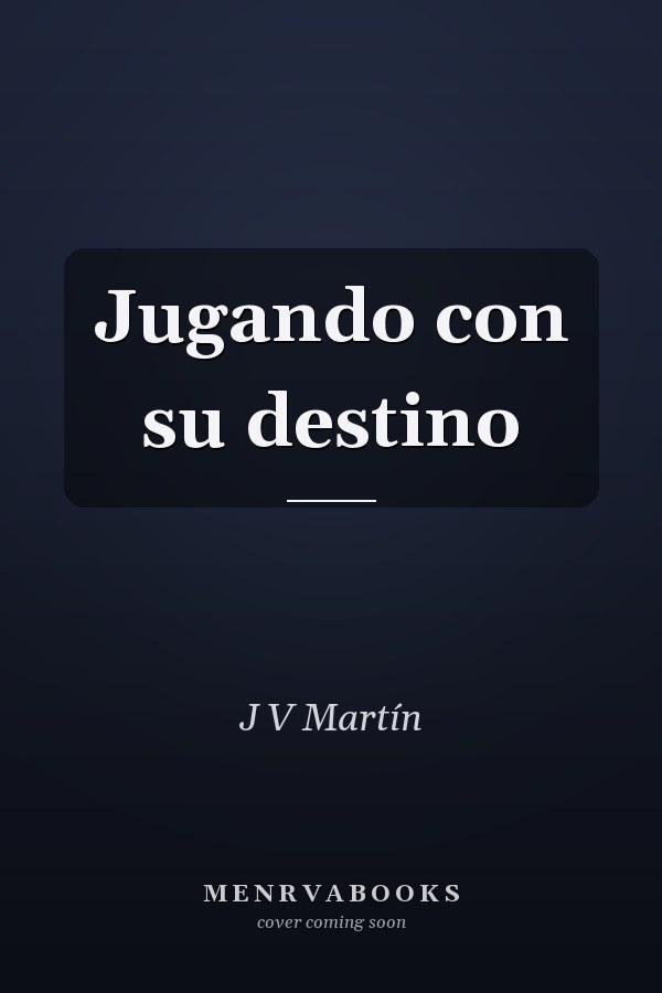 Jugando con su destino