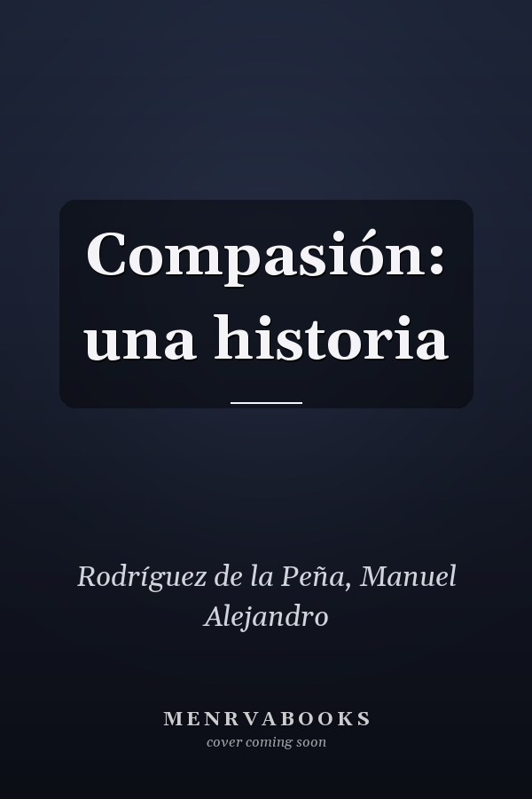 Compasión: una historia