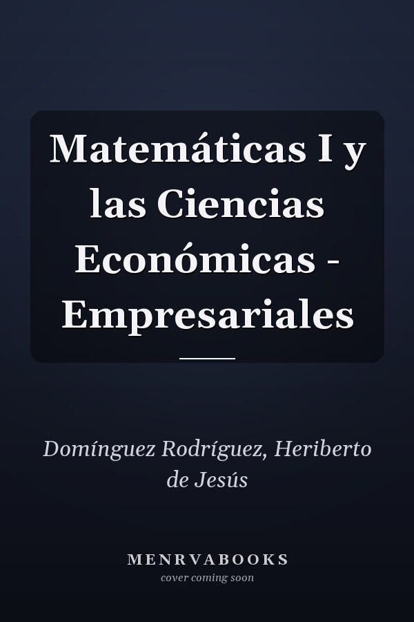 Matemáticas I y las Ciencias Económicas - Empresariales