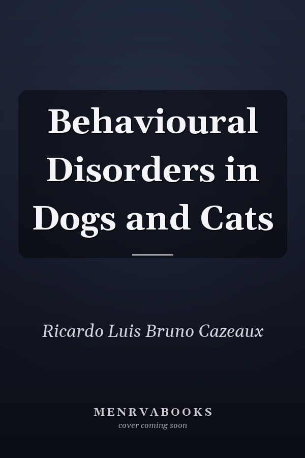 Behavioural Disorders in Dogs and Cats