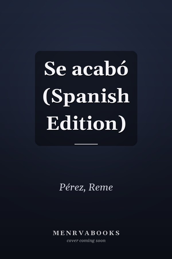 Se acabó (Spanish Edition)
