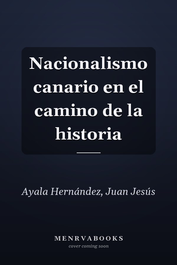 Nacionalismo canario en el camino de la historia