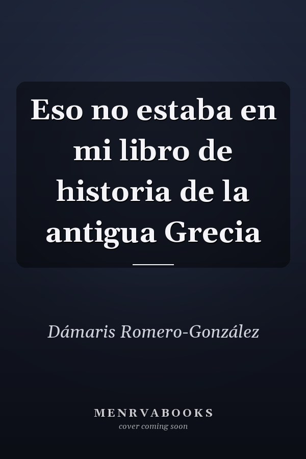 Eso no estaba en mi libro de historia de la antigua Grecia