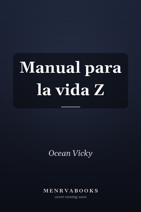 Manual para la vida Z