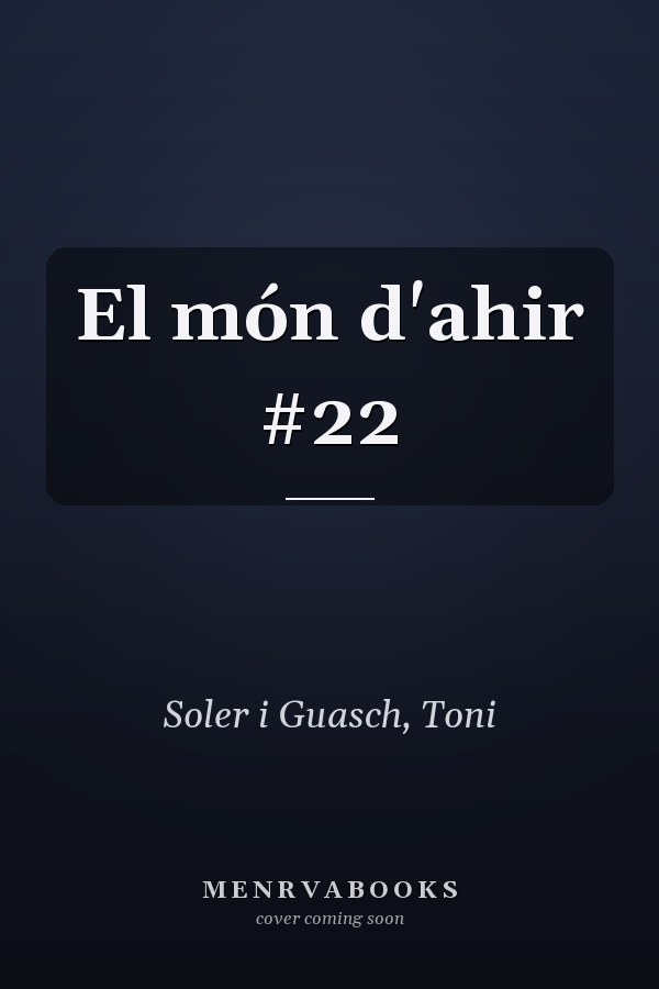 El món d'ahir #22
