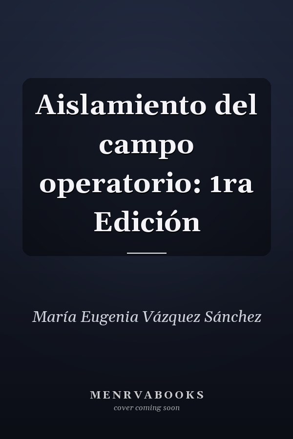 Aislamiento del campo operatorio: 1ra Edición