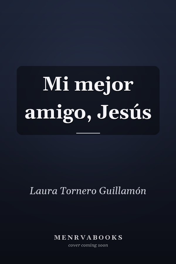 Mi mejor amigo, Jesús