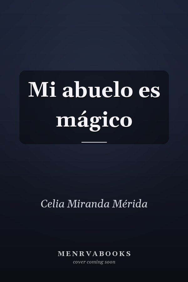 Mi abuelo es mágico