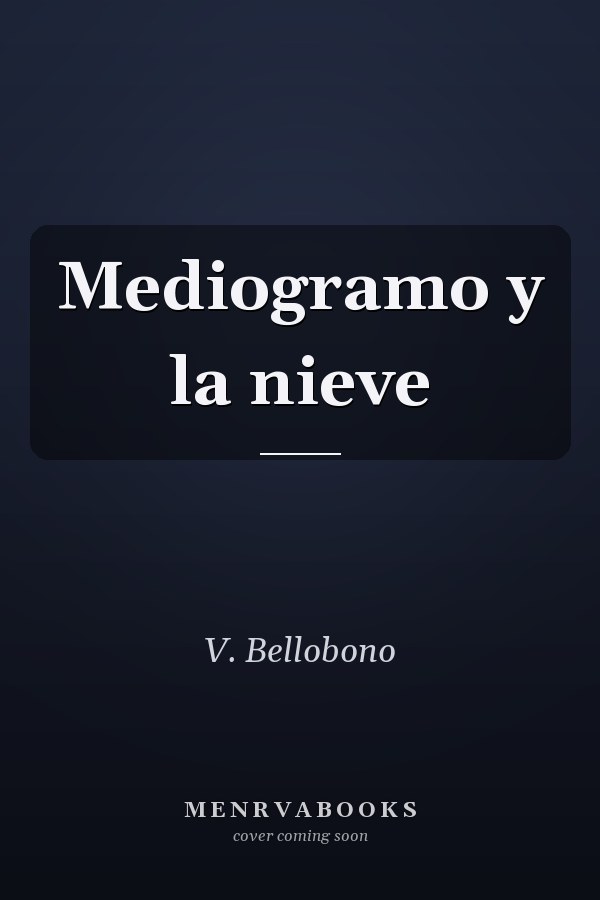 Mediogramo y la nieve