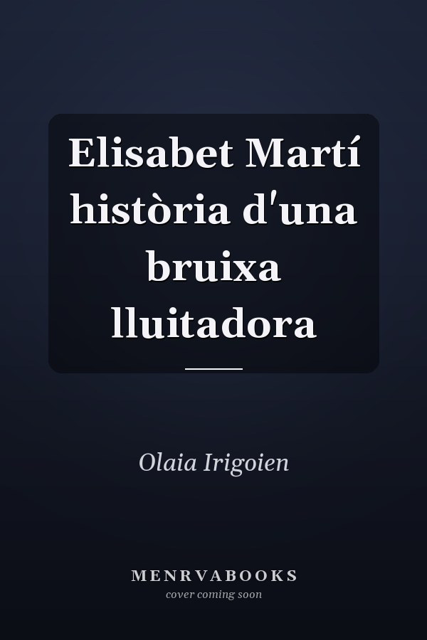 Elisabet Martí història d'una bruixa lluitadora